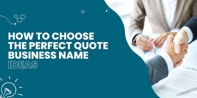 How to choose the perfect quote business name ideas
