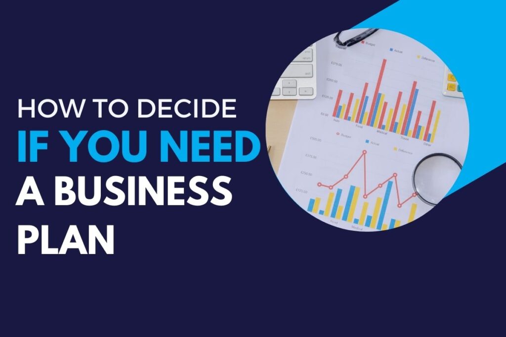 how-to-decide-if-you-need-a-business-plan