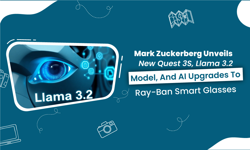 Mark Zuckerberg unveils new Quest 3S, Llama 3.2 model, and AI upgrades to Ray-Ban smart glasses.